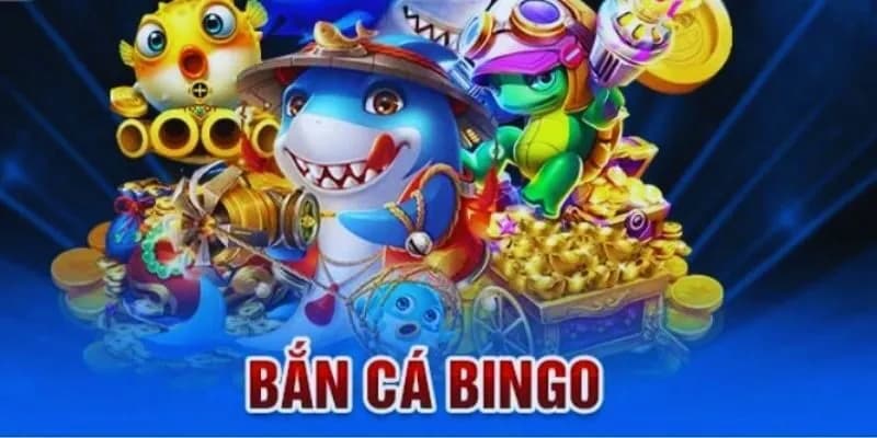Tổng quan về bắn cá Bingo tại Manclub