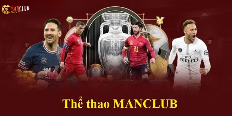 Ưu thế vượt trội của thể thao Manclub